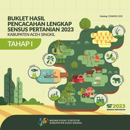 Buklet Hasil Pencacahan Lengkap Sensus Pertanian 2023 - Tahap I Kabupaten Aceh Singkil